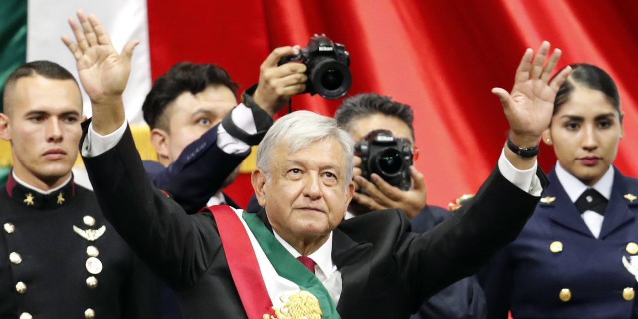 Mexico’s Fourth Transformation – AMLO is Inaugurated President